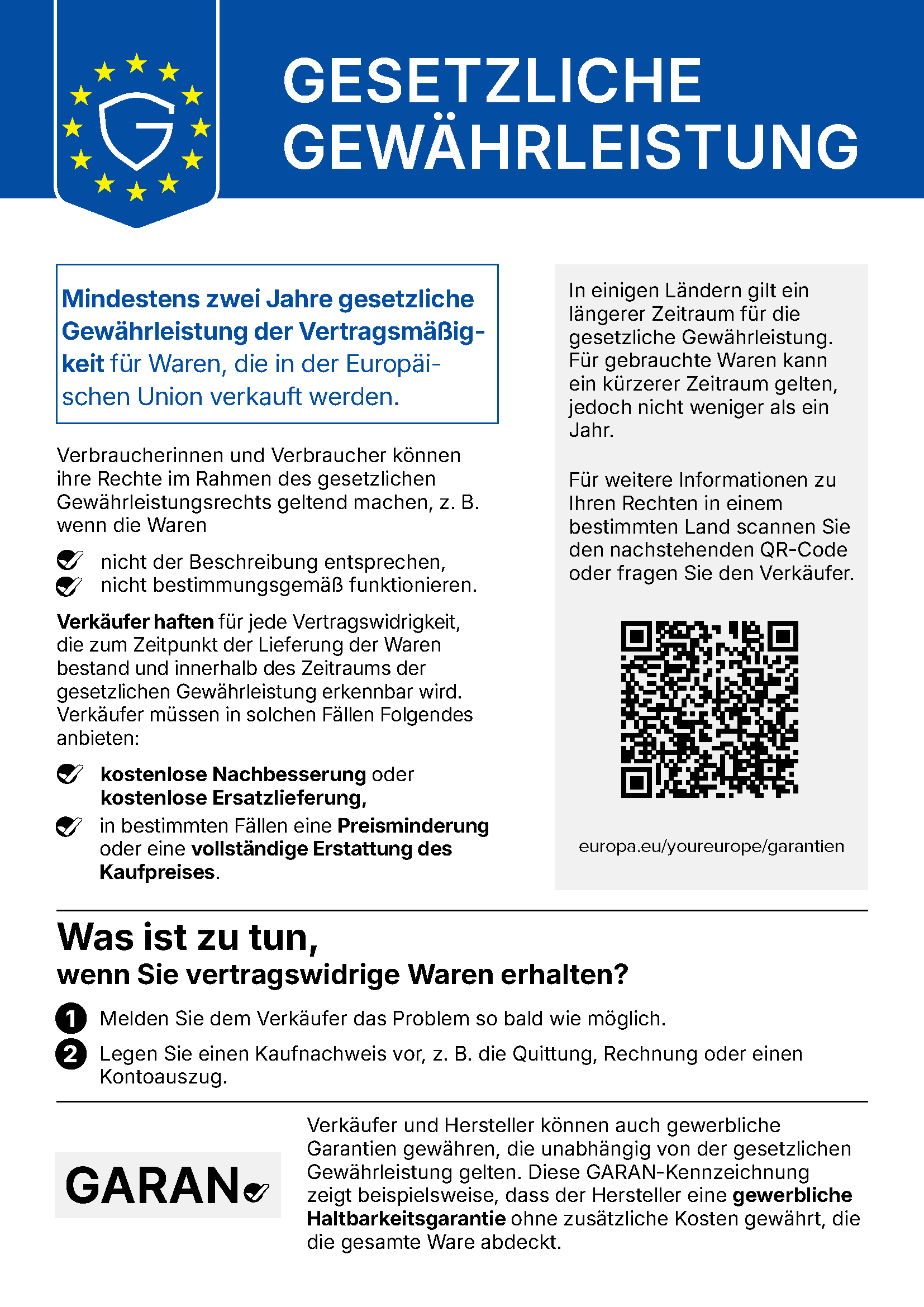 Gesetzliche gewährleistung. Mindestens zwei Jahre gesetzliche Gewährleistung der Vertragsmäßigkeit für Waren, die in der Europäischen Union verkauft werden.